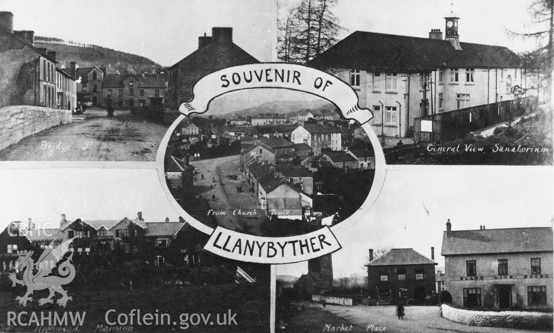 Copy of b/w postcard of Llanybyther, showing Bridge Street, a general view, Sanatorium and Market Place, copied from original loaned by Thomas Lloyd. Copy negative held.