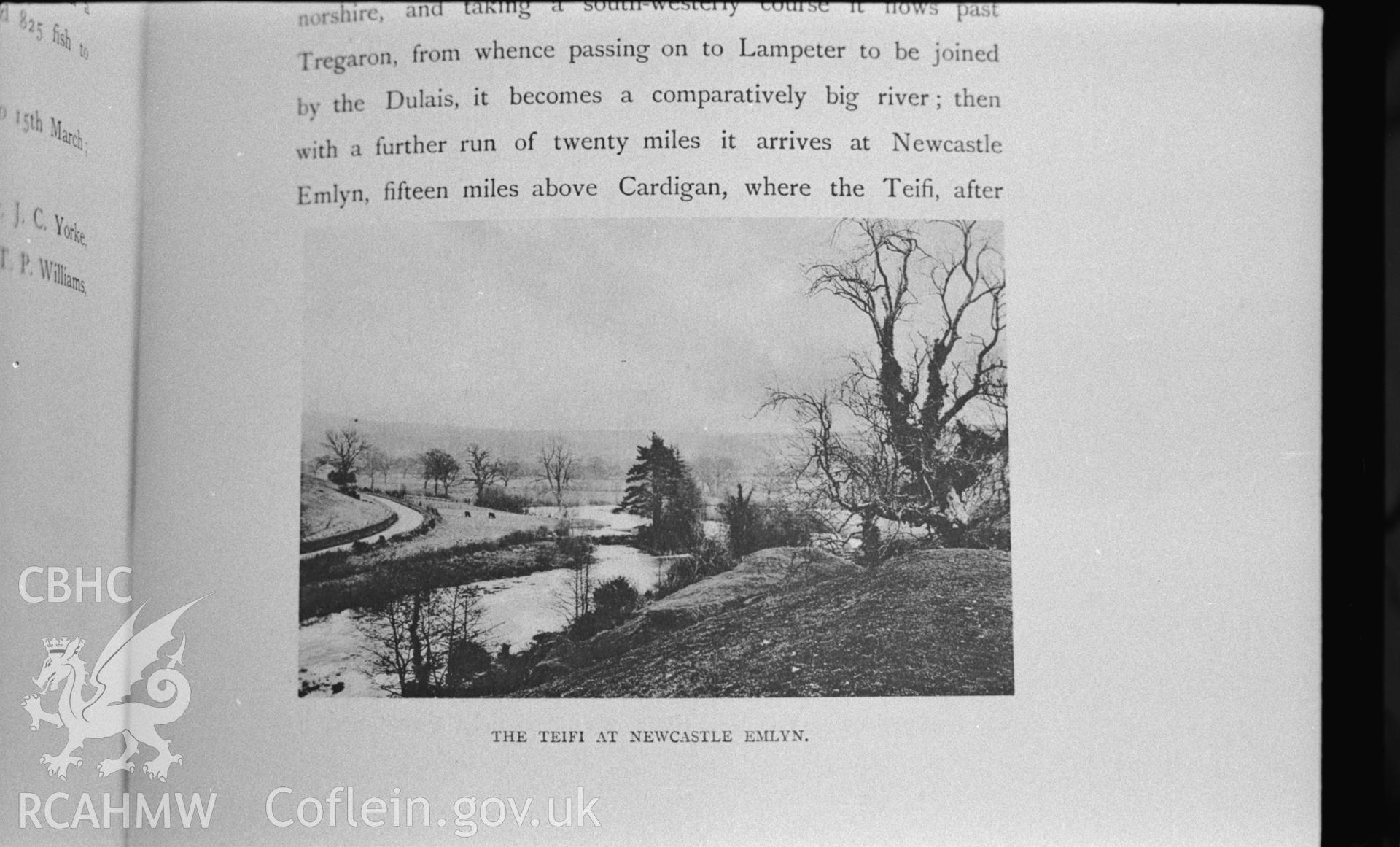 Copy of black and white photograph entitled 'The Teifi at Newcastle Emlyn,' from an unidentified book. Photograph copied by Arthur O. Chater in January 1968 for his own private research.