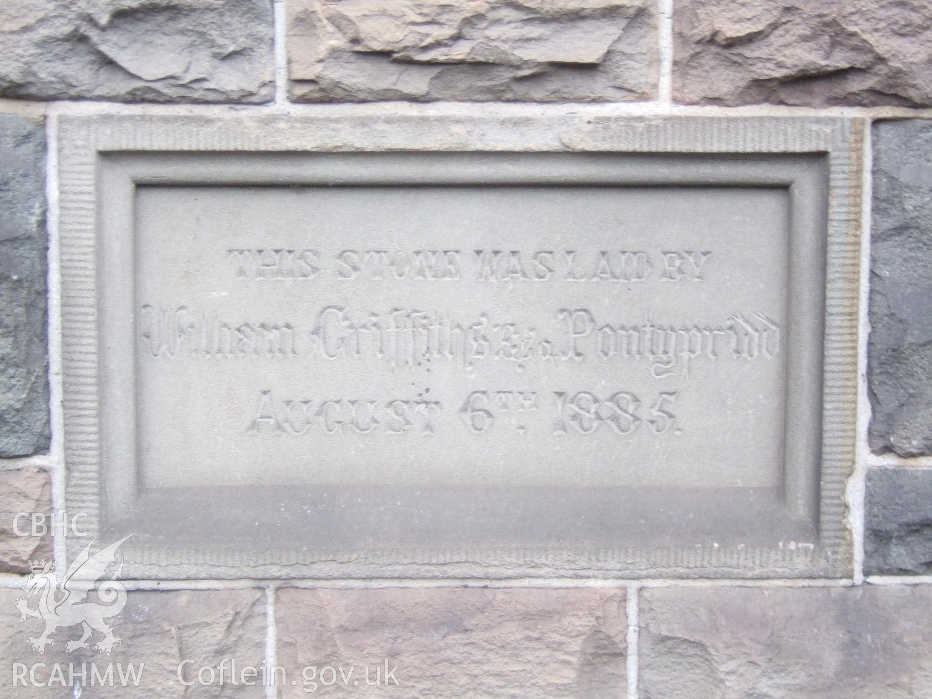 Foundation stone in English laid by William Griffiths August 6 1885.