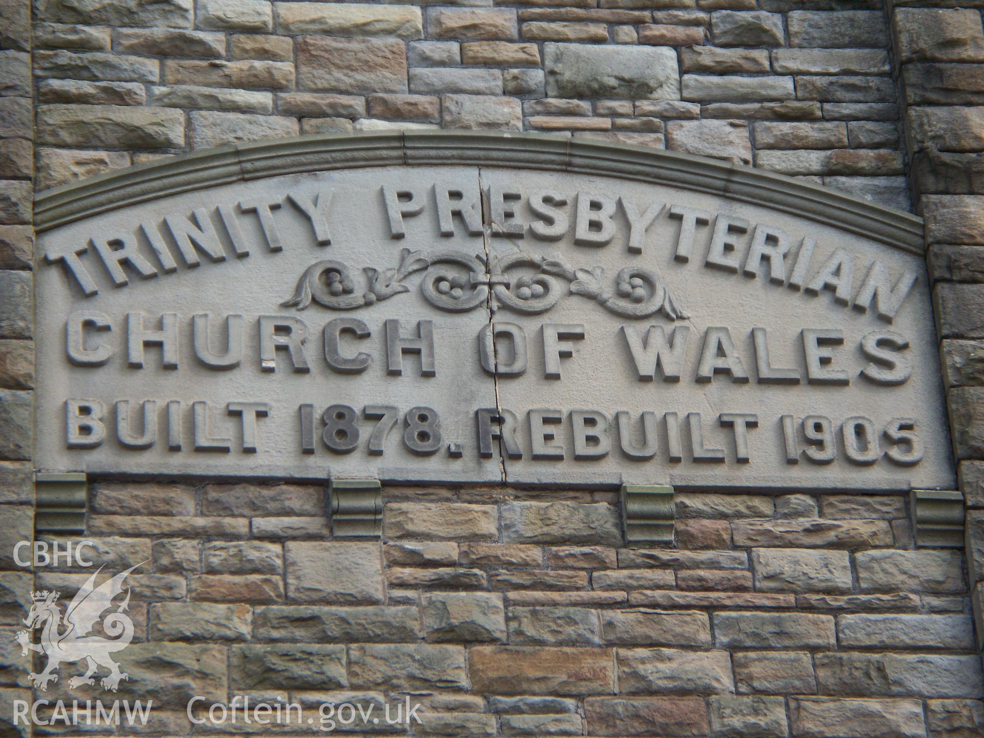 NW plaque 'Trinity Presbyterian Church of Wales Built 1878 Rebuilt 1905'.
