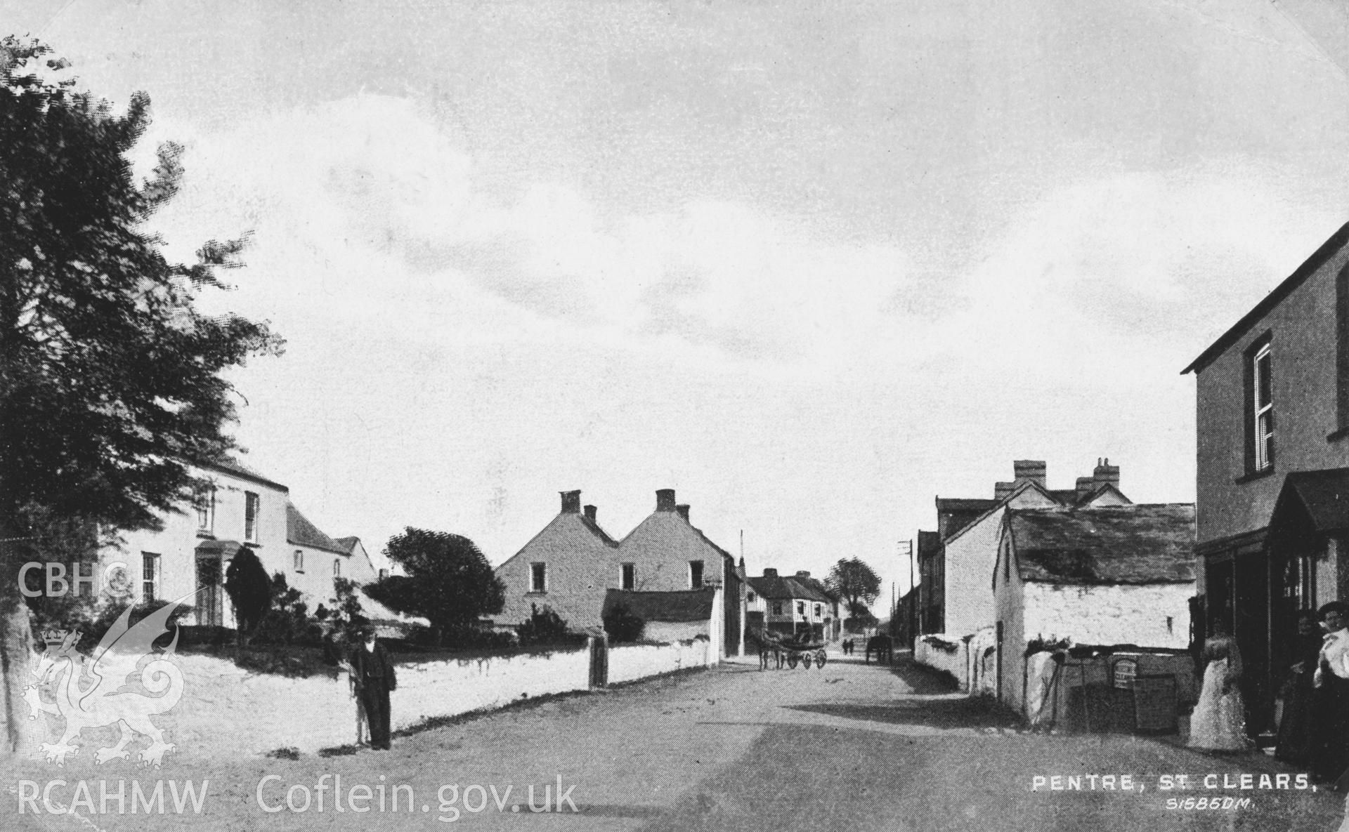 Copy of b/w postcard of Pentre, St, Clears, copied from original loaned by Thomas Lloyd. Copy negative held.