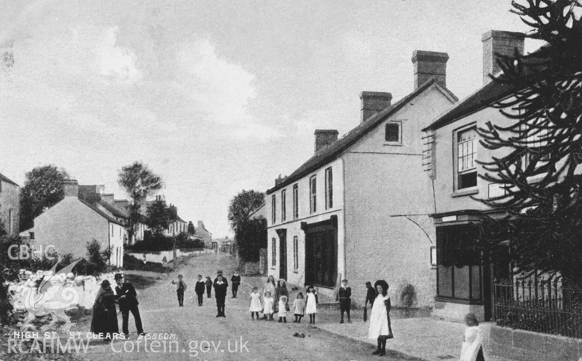 Copy of b/w postcard of High St, St Clears, copied from original loaned by Thomas Lloyd. Copy negative held.