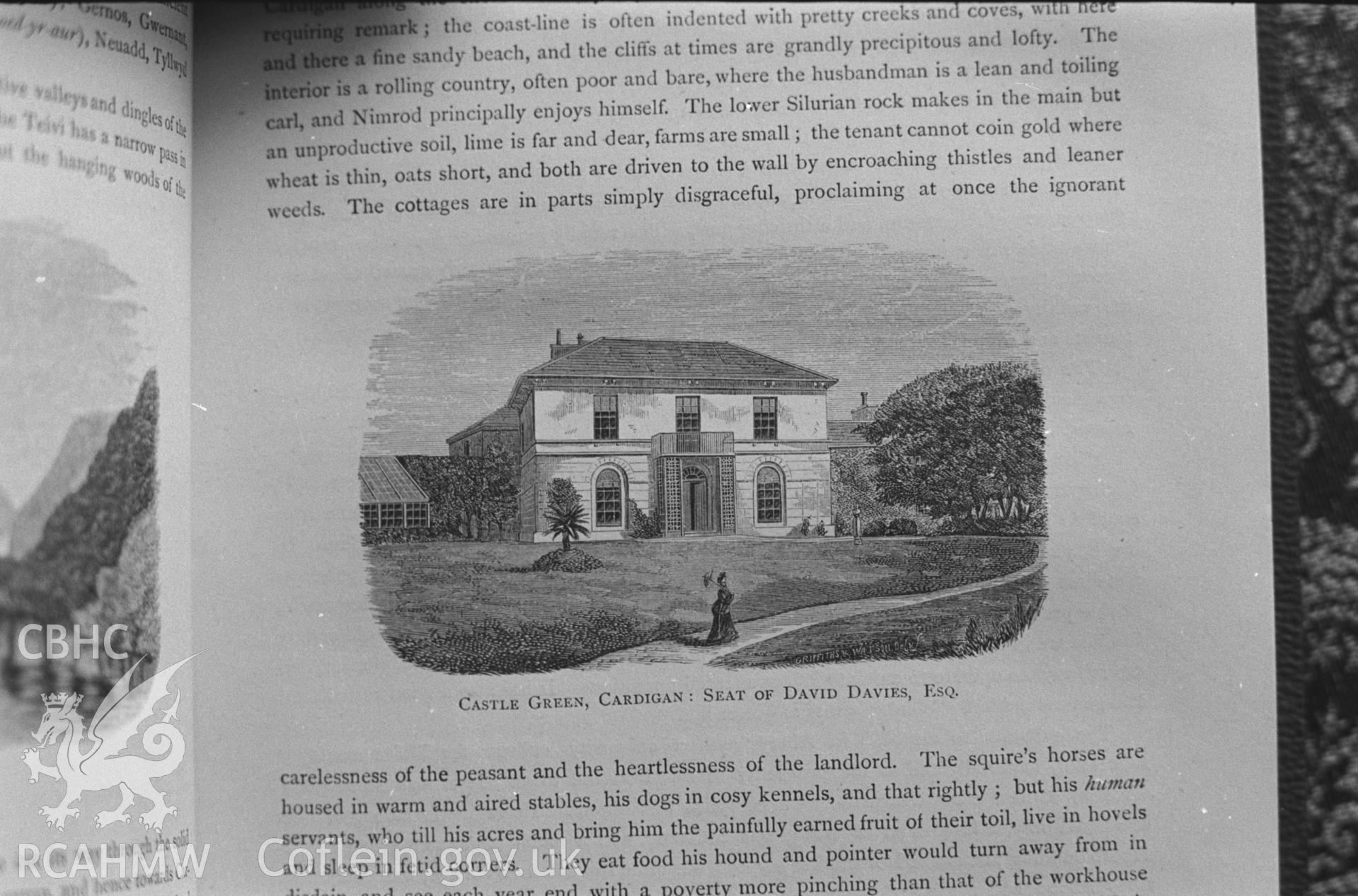 Drawing entitled 'Castle Green, Cardigan: Seat of David Davies, Esq.' From 'Annals of the counties and county families of Wales' vol 1 by Thomas Nicholas, 1872. Photographed by Arthur O. Chater in January 1968 for his own private research.